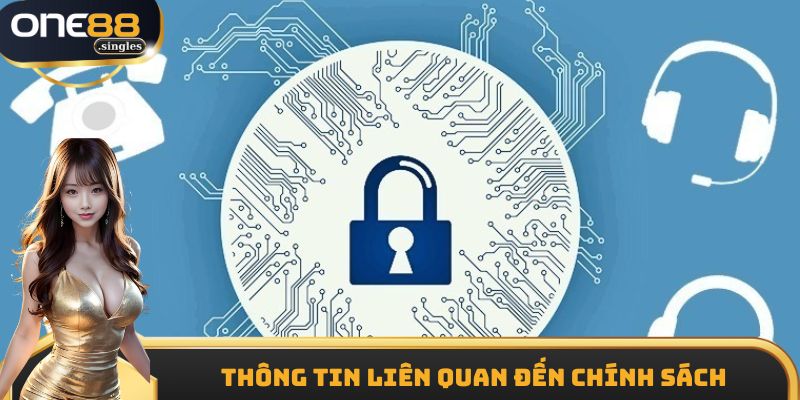 Thông tin liên quan đến chính sách bảo mật One88