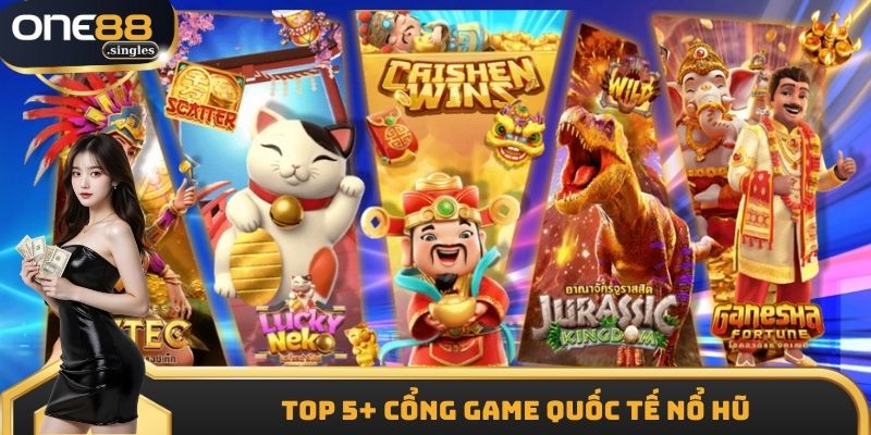 cổng game quốc tế nổ hũ