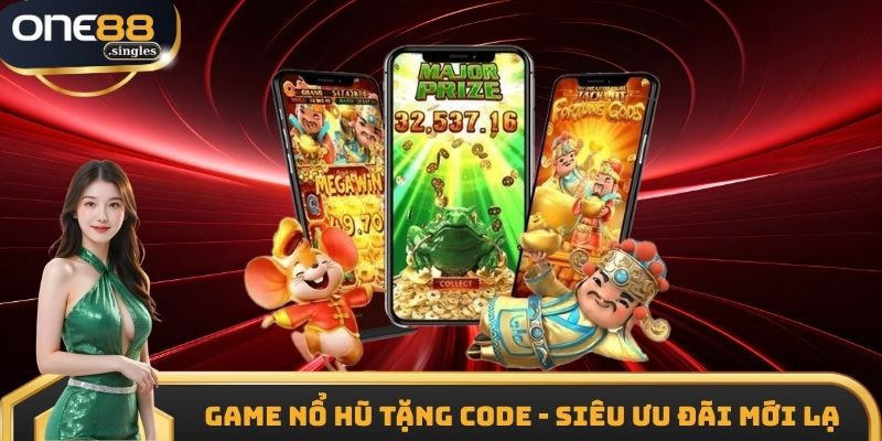 Game Nổ Hũ Tặng Code