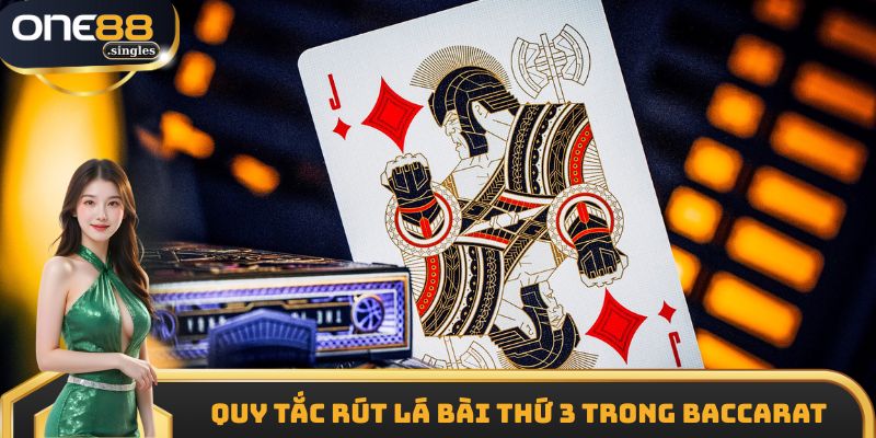 Quy tắc rút lá bài thứ 3 trong Baccarat